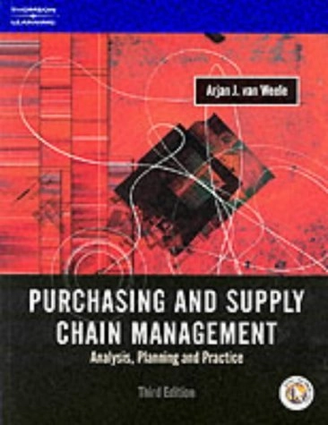 Purchasing and supply chain management : analysis, planning and practice; Arjan J. van Weele; 2002