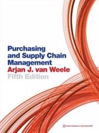 Purchasing & supply chain management : analysis, strategy, planning and practice; Arjan J. van Weele; 2010