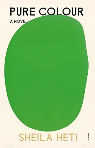 Pure colour; Sheila Heti; 2022