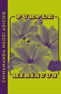 Purple Hibiscus; Chimamanda Ngozi Adichie; 2023