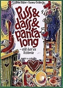 Puss & dass & pantalong; Dan Höjer; 1994