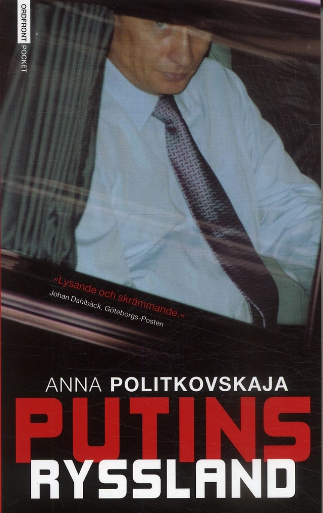 Putins Ryssland; Anna Politkovskaja; 2006