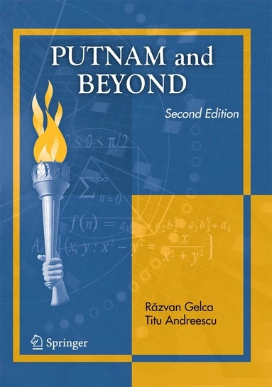 Putnam and beyond; Rǎzvan Gelca; 2017