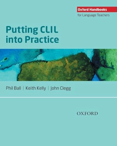Putting CLIL into practice; Phil Ball; 2015