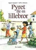 Pyret får en lillebror; Ingvor Goyeryd; 1999