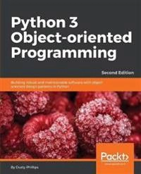Python 3 Object-oriented Programming; Dusty Phillips; 2015