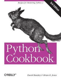 Python Cookbook; David Beazley, Brian K. Jones; 2013