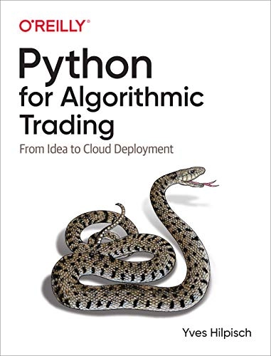 Python for Algorithmic Trading; Yves Hilpisch; 2020