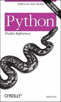 Python Pocket Reference; Mark Lutz; 2005
