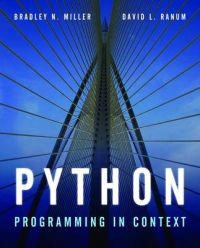 Python : programming in context; Bradley N. Miller; 2008