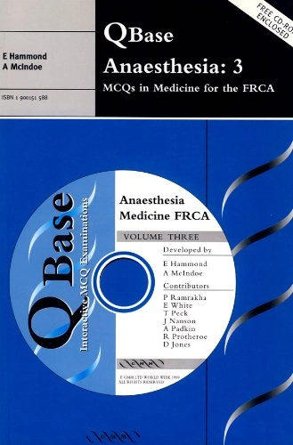 QBASE - anaesthesia 3 : MCQs in medicine for the FRCA; Edward Hammond; 1997