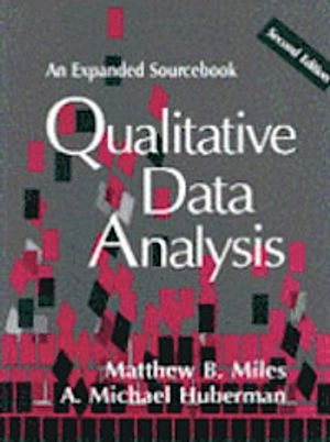 Qualitative data analysis : an expanded sourcebook; Matthew B. Miles; 1994