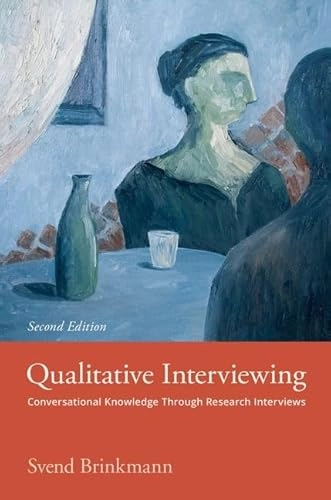 Qualitative interviewing : conversational knowledge through research interviews; Svend Brinkmann; 2022