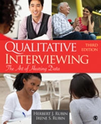 Qualitative interviewing : the art of hearing data; Herbert J Rubin; 2012