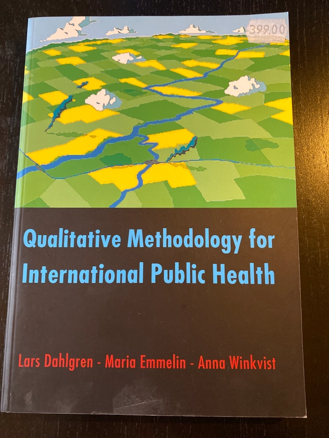Qualitative methodology for international public health; Lars Dahlgren; 2007