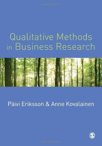 Qualitative methods in business research; Päivi Eriksson; 2008