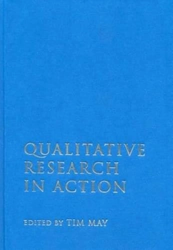 Qualitative research in action; Tim May; 2002