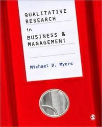 Qualitative research in business & management; Michael D. Myers; 2009