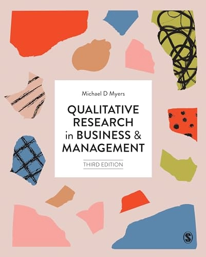Qualitative research in business & management; (Michael David) Michael D. Myers; 2020