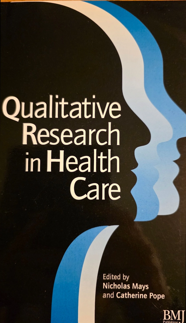 Qualitative research in health care; Nicholas Mays, Catherine Pope; 1996