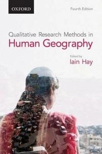 Qualitative research methods in human geography; Iain Hay; 2016