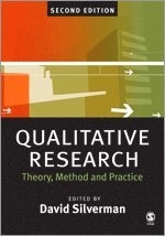 Qualitative research : theory, method and practice; David Silverman; 2004