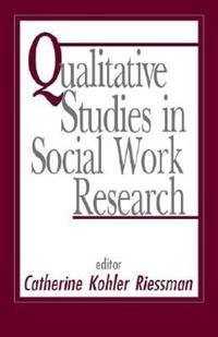 Qualitative studies in social work research; Catherine Kohler Riessman; 1994