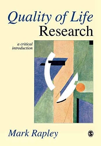 Quality of life research : a critical introduction; Mark Rapley; 2003