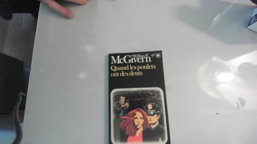 Quand les poulets ont des dentsVolym 500 av Carré noirVolym 500 av Collection Carré noir; William P. Mac Givern