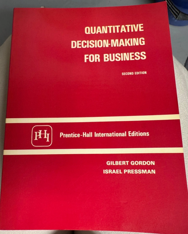 Quantitative decision-making for business; Gilbert Gordon; 1983