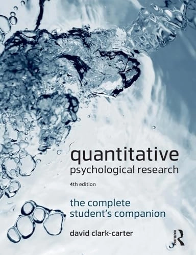 Quantitative psychological research : the complete student's companion; David Clark-Carter; 2019