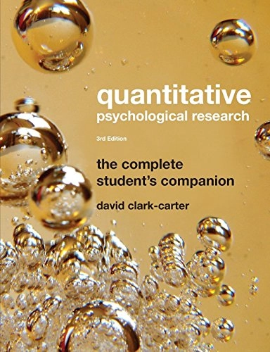 Quantitative psychological research : the complete student's companion; David Clark-Carter; 2010