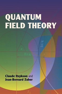 Quantum field theory; Jean-bernard Zuber; 2006