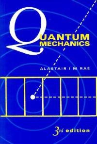 Quantum mechanics; Alastair I. M. Rae; 1992