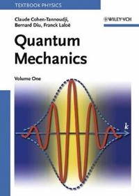 Quantum Mechanics, Volume 1,; Claude Cohen-Tannoudji; 1977