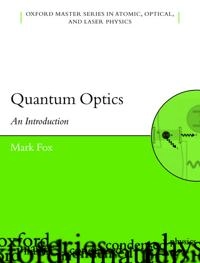Quantum optics : an introduction; Mark Fox; 2006