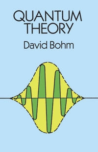 Quantum theory; David Bohm; 1989