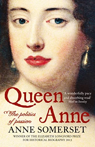 Queen Anne; Anne Somerset; 2012