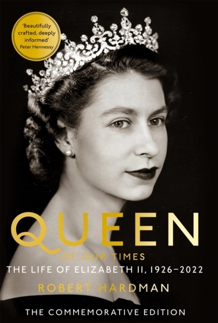 Queen of Our Times; Robert Hardman; 2022