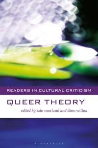 Queer theory; Iain Morland, Dino Willox, Catherine Belsey; 2005