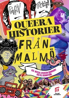 Queera historier från Malmö; Pål Brunnström, Matilda Svensson Chowdhury; 2021