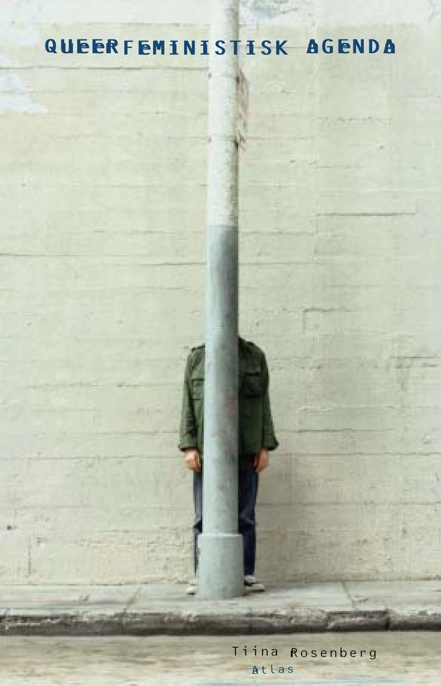 Queerfeministisk agenda; Tiina Rosenberg; 2003