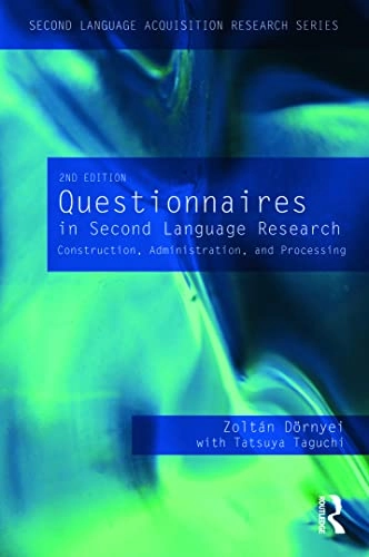 Questionnaires in second language research : construction, administration, and processing; Zoltán Dörnyei; 2010
