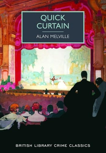 Quick Curtain; Alan Melville; 2015