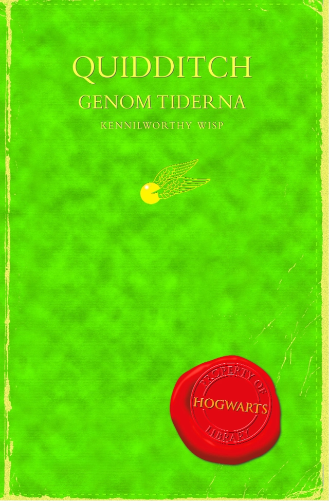 Quidditch genom tiderna; J.K. Rowling, Kennilworthy Whisp; 2001