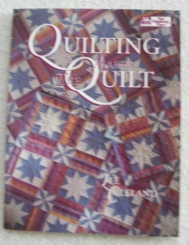 Quilting makes the quilt; Lee Cleland; 1994