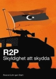 R2P : skyldighet att skydda; Roland Lohr gen Stahl; 2011