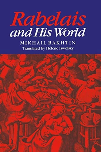 Rabelais and his world; Michail Bachtin; 1984