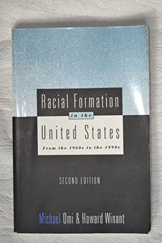 Racial formation in the United States : from the 1960s to the 1990s; Michael Omi; 1994