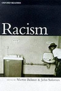 Racism; Martin Bulmer, John Solomos; 1999